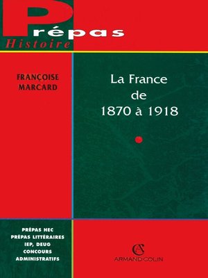 cover image of La France de 1870 à 1918